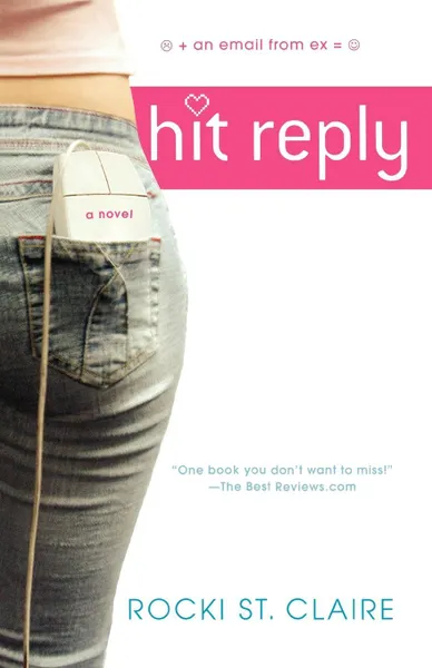 Обложка книги Hit Reply, Rocki St Claire, Rocki St Claire, Roxanne St Claire