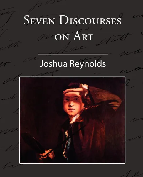 Обложка книги Seven Discourses on Art, Joshua Reynolds