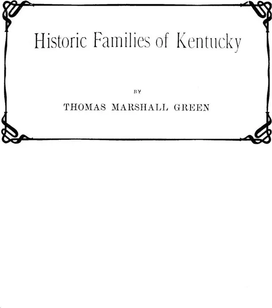 Обложка книги Historic Families of Kentucky, Thomas M. Green, Anna Green