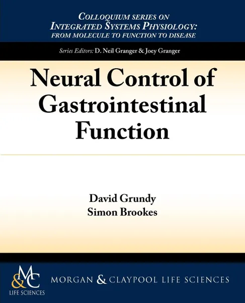 Обложка книги Neural Control of Gastrointestinal Function, David Grundy, Simon Brookes