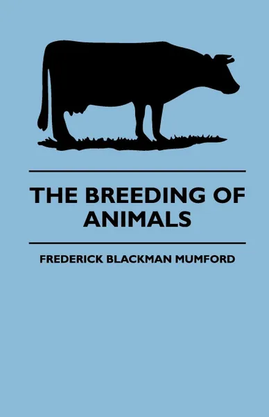 Обложка книги The Breeding Of Animals, Frederick Blackman Mumford