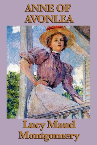 Обложка книги Anne of Avonlea, Lucy Maud Montgomery