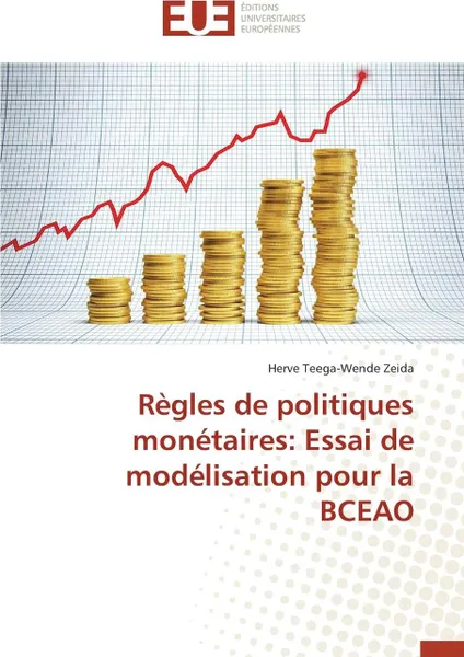 Обложка книги Regles de politiques monetaires. essai de modelisation pour la bceao, Collectif