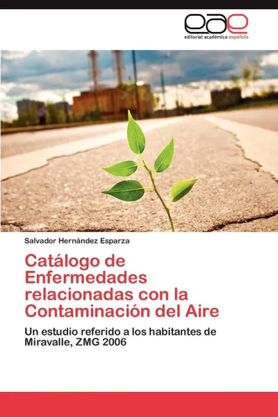 Обложка книги Catalogo de Enfermedades relacionadas con la Contaminacion del Aire, Hernández Esparza Salvador