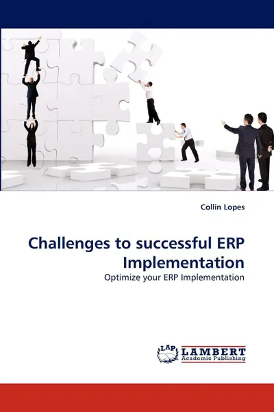 Обложка книги Challenges to successful ERP Implementation, Collin Lopes