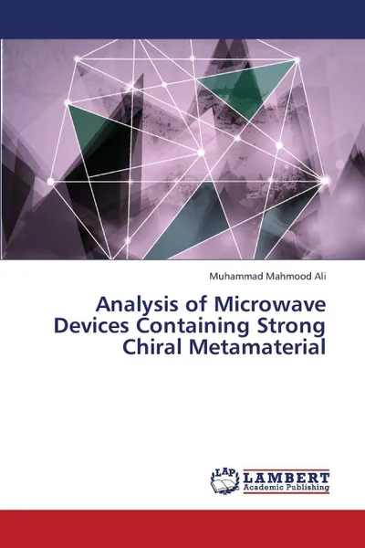 Обложка книги Analysis of Microwave Devices Containing Strong Chiral Metamaterial, Ali Muhammad Mahmood