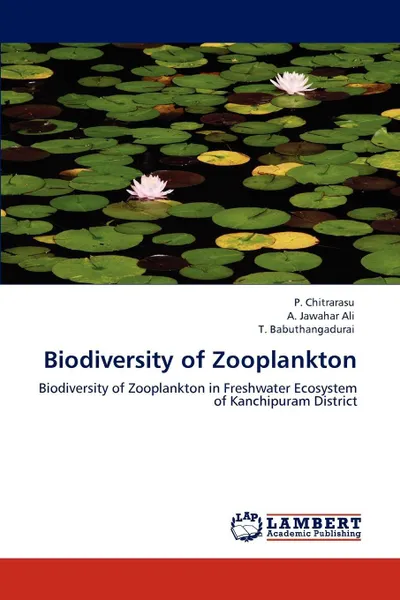 Обложка книги Biodiversity of Zooplankton, P. Chitrarasu, A. Jawahar Ali, T. Babuthangadurai