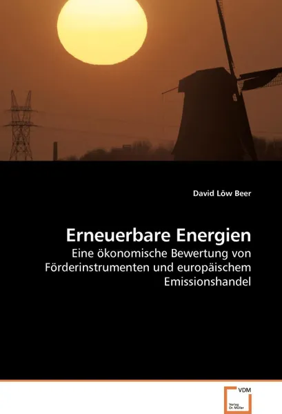 Обложка книги Erneuerbare Energien, David Löw Beer