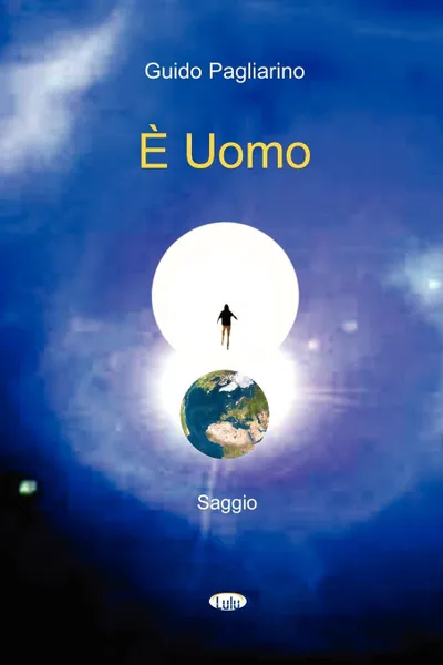 Обложка книги Uomo - Saggio, Guido Pagliarino