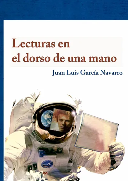 Обложка книги Lecturas en el dorso de una mano, Juan Luis Garcia Navarro