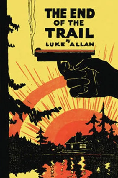 Обложка книги The End of the Trail, Luke Allan