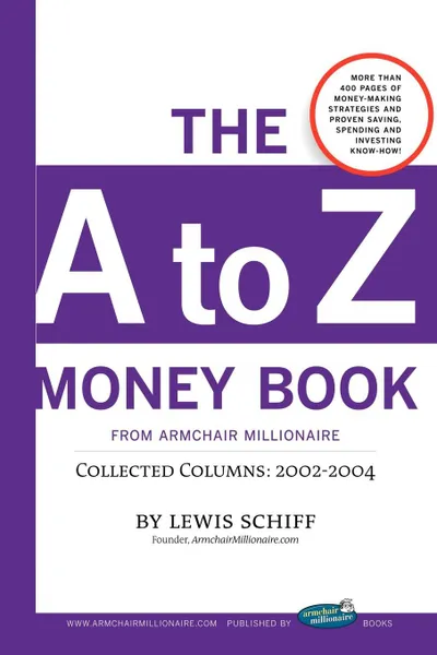 Обложка книги The A to Z Money Book from Armchair Millionaire, Lewis Schiff