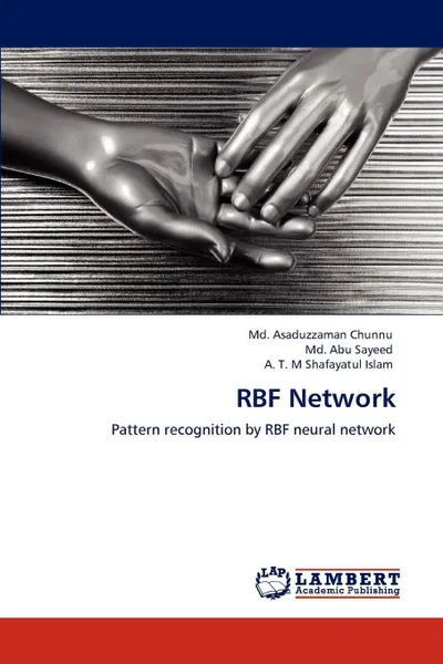 Обложка книги RBF Network, Md. Asaduzzaman Chunnu, Md. Abu Sayeed, A. T. M Shafayatul Islam