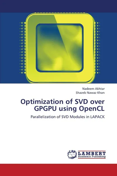 Обложка книги Optimization of Svd Over Gpgpu Using Opencl, Akhtar Nadeem, Nawaz Khan Shazeb