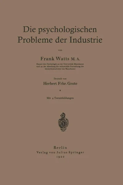 Обложка книги Die psychologischen Probleme der Industrie, Frank Watts, Herbert Grote