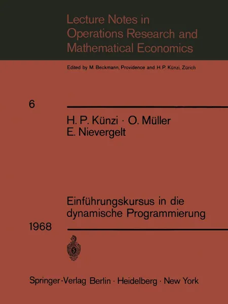 Обложка книги Einfuhrungskursus in Die Dynamische Programmierung, Hans Paul Kunzi, O. Ma1,4ller, E. Nievergelt