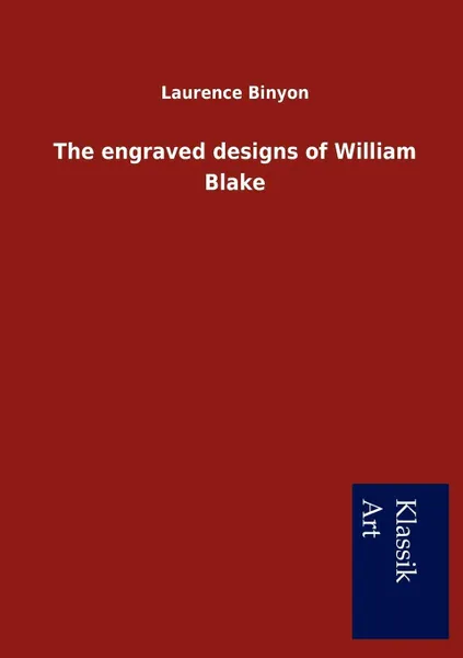 Обложка книги The engraved designs of William Blake, Laurence Binyon