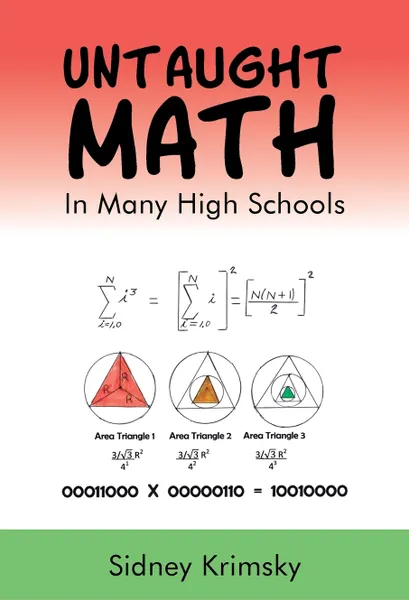 Обложка книги Untaught Math. In Many High Schools, Sidney Krimsky