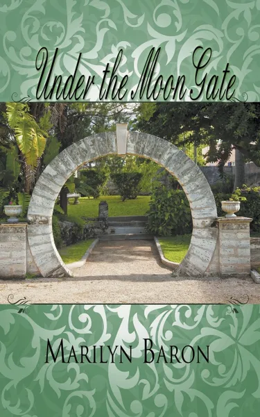 Обложка книги Under the Moon Gate, Marilyn Baron