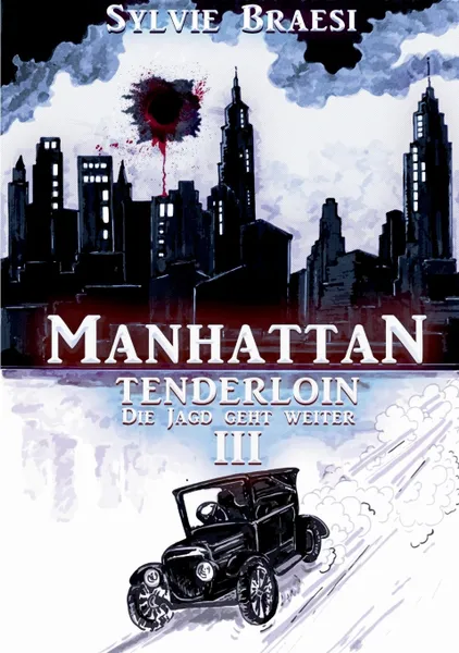 Обложка книги Manhattan Tenderloin, Sylvie Braesi