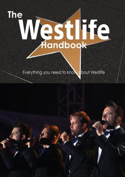 Обложка книги The Westlife Handbook - Everything You Need to Know about Westlife, Emily Smith