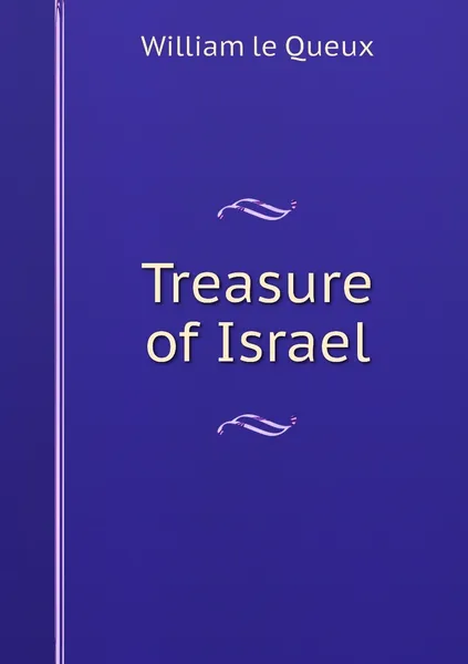 Обложка книги Treasure of Israel, William le Queux