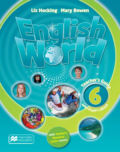 Обложка книги English World. Level 6. Teacher's Guide. (+ Pupil's eBook), Mary Bowen; Liz Hocking