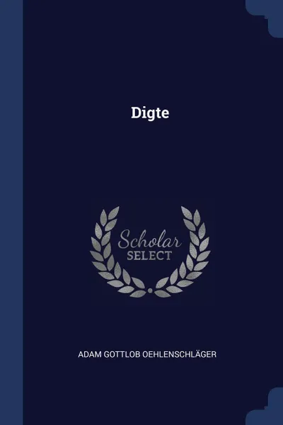 Обложка книги Digte, Adam Gottlob Oehlenschläger