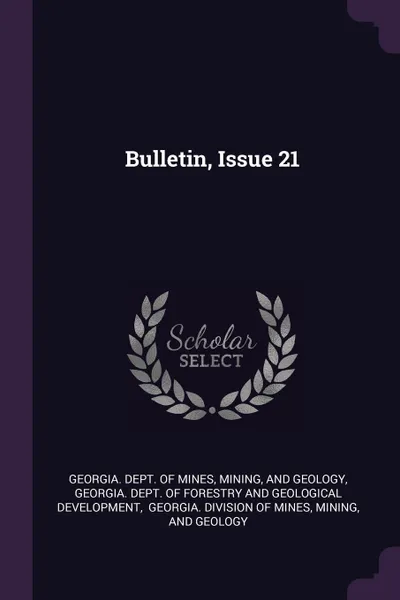 Обложка книги Bulletin, Issue 21, Mining, and Geology