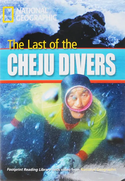 Обложка книги NGR: 1000 (A2): Last Of Cheju Divers with Multi-Rom (BrE), Rob Waring, National Geographic