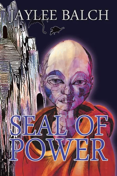 Обложка книги Seal of Power, Jaylee Balch