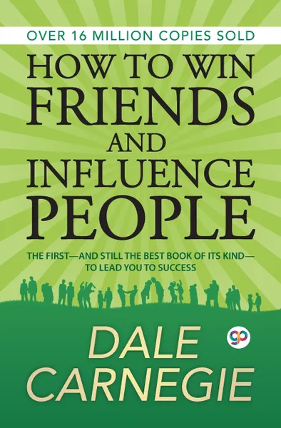 Обложка книги How to Win Friends and Influence People, Dale Carnegie