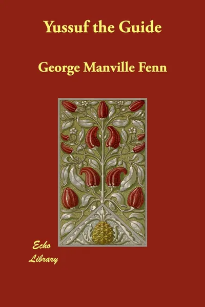 Обложка книги Yussuf the Guide, George Manville Fenn