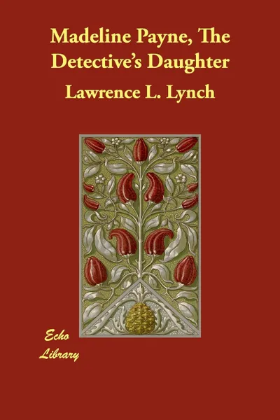 Обложка книги Madeline Payne, the Detective's Daughter, Lawrence L. Lynch