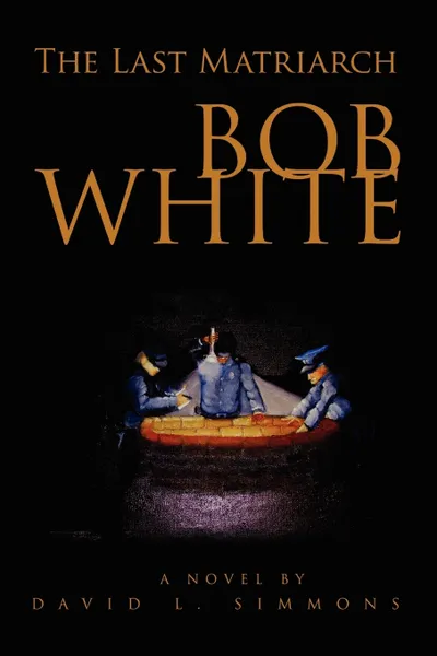 Обложка книги Bob White, David L. Simmons