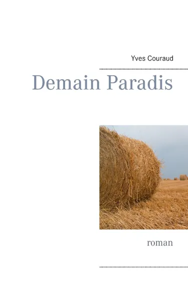 Обложка книги Demain Paradis, Yves Couraud