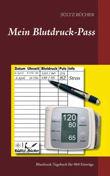 Обложка книги Mein Blutdruck-Pass, Renate Sültz, Uwe H. Sültz