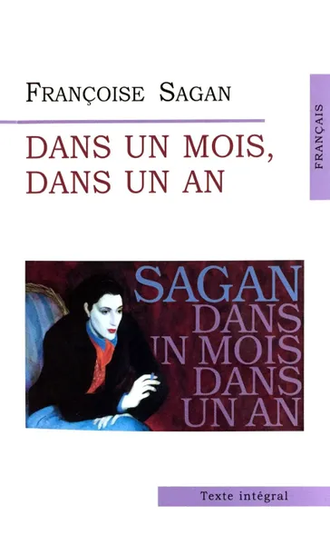 Обложка книги Dans un Mois, Dans un An, Francoise Sagan