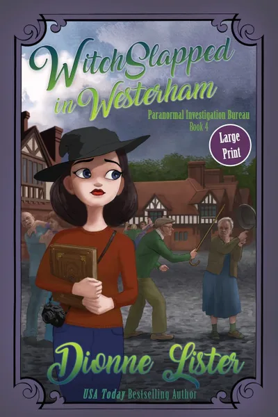 Обложка книги Witchslapped in Westerham. Large Print Version, Dionne Lister