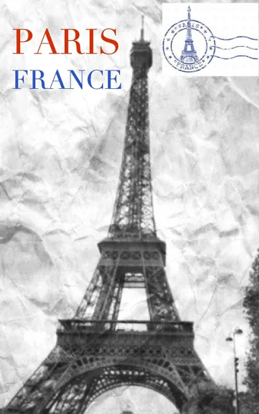 Обложка книги Eiffel Tower Paris black and white  creative blank journal, Sir Michael Huhn