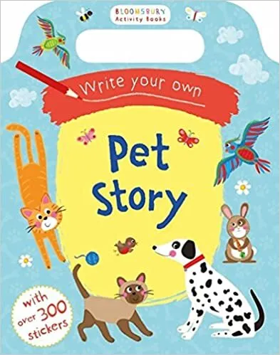 Обложка книги Write Your Own Pet Story, Bloomsbury Publishing