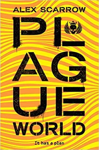 Обложка книги Plague World, Alex Scarrow