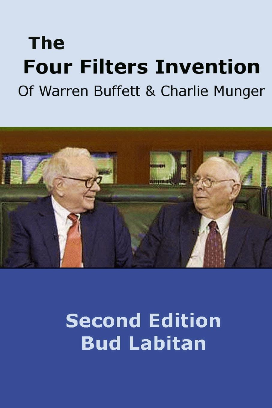 фото The Four Filters Invention of Warren Buffett and Charlie Munger ( Second Edition )