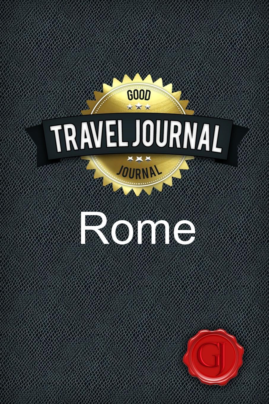 Travel Journal Rome. Good Journal Travel Journal Rome. Good Journal