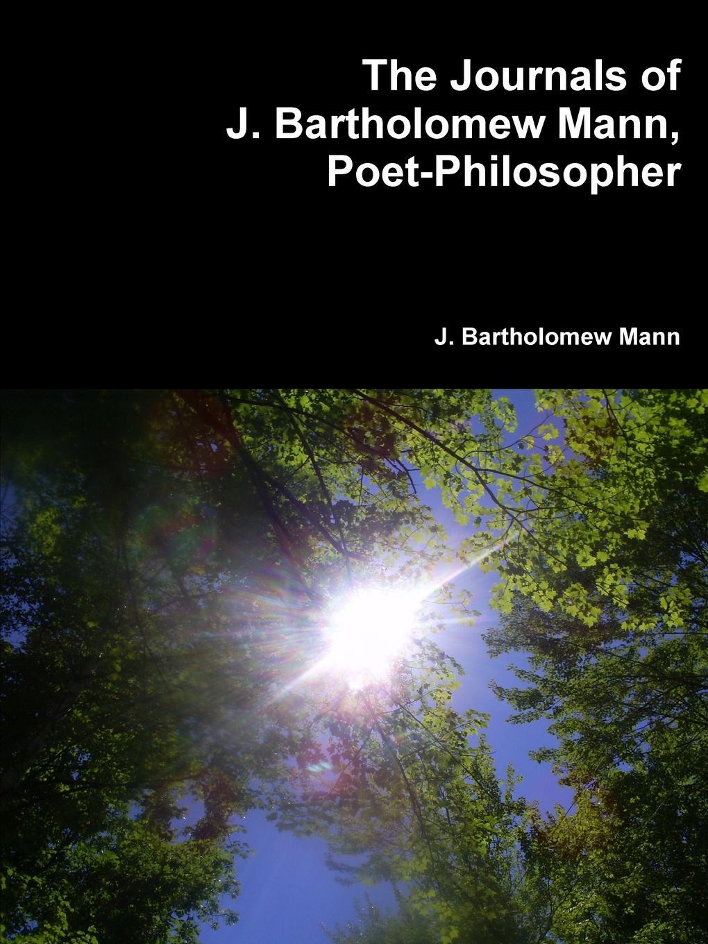 фото The Journals of J. Bartholomew Mann, Poet-Philosopher