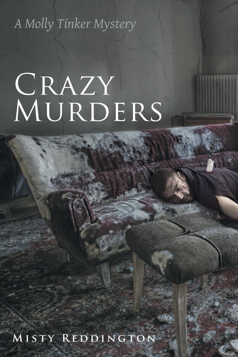 фото Crazy Murders. A Molly Tinker Mystery