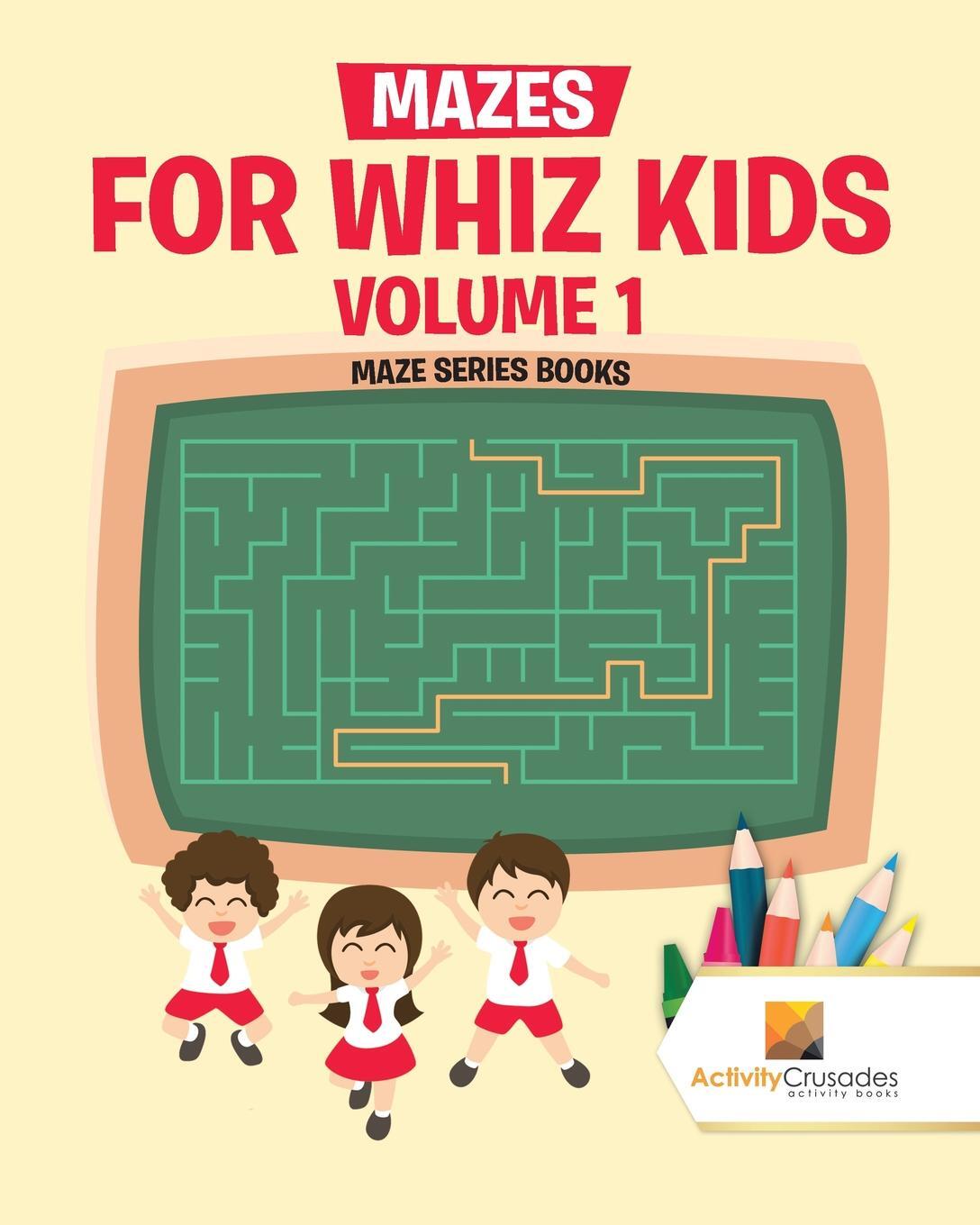 фото Mazes for Whiz Kids Volume 1. Maze Series Books