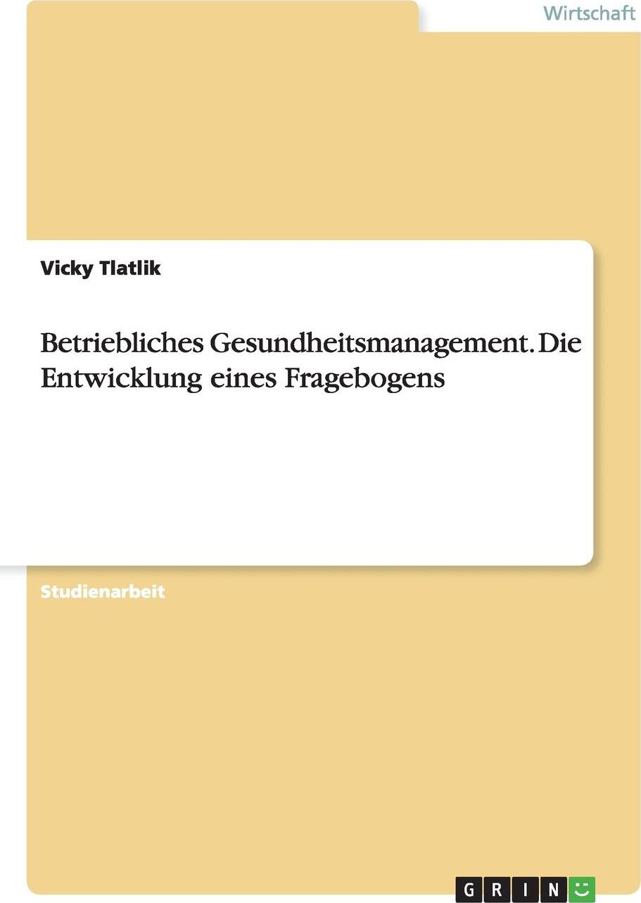 фото Betriebliches Gesundheitsmanagement. Die Entwicklung eines Fragebogens