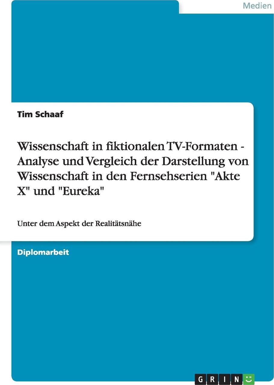 фото Wissenschaft in fiktionalen TV-Formaten - Analyse und Vergleich der Darstellung von Wissenschaft in den Fernsehserien "Akte X" und "Eureka"