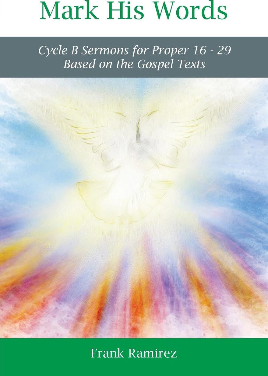 фото Mark His Word. Cycle B Sermons for Proper 16 - 29 Based on the Gospel text